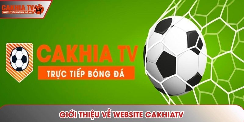 Giới thiệu về website cakhiatv